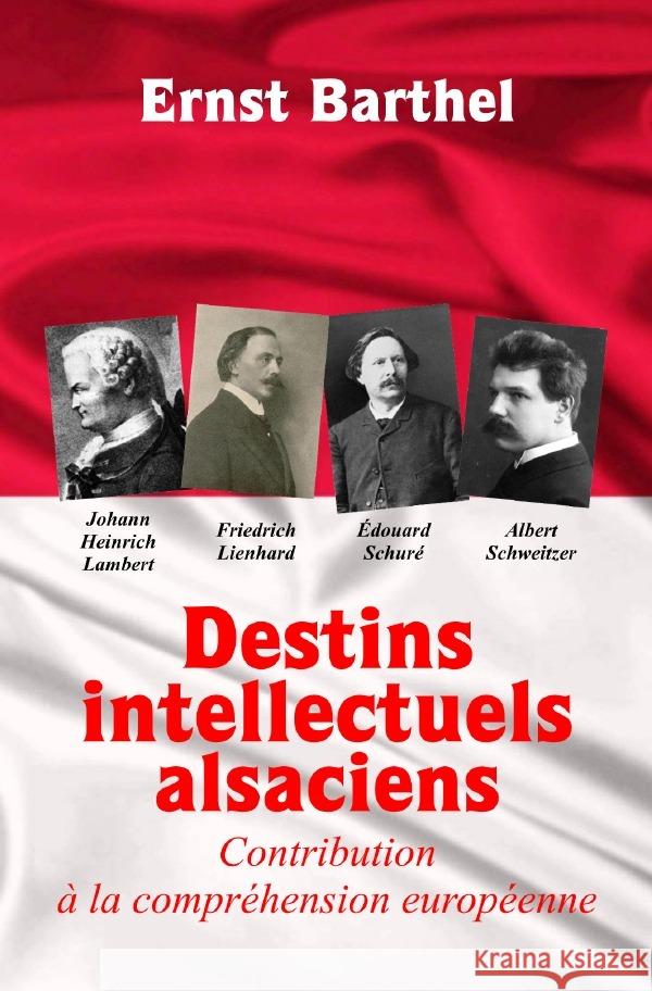 Destins intellectuels alsaciens Barthel, Ernst 9783759874535