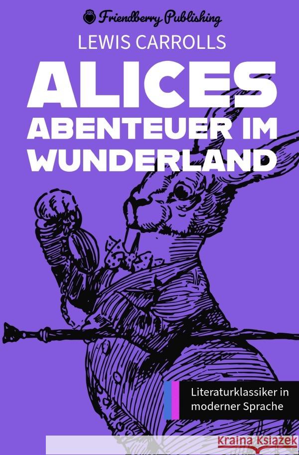 Alices Abenteuer im Wunderland Stuckmann, Carsten 9783759874801