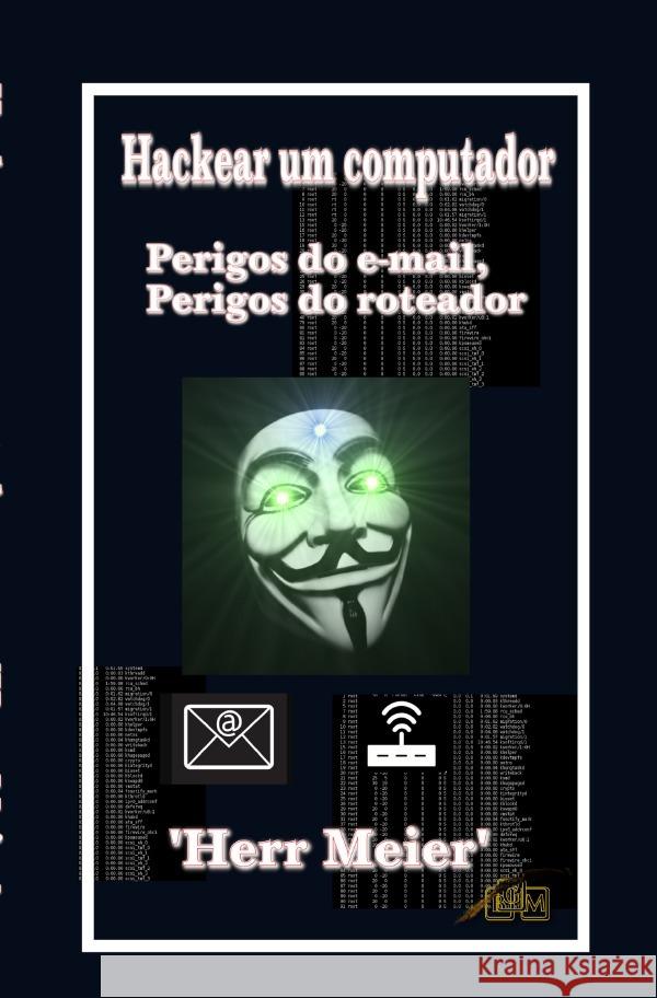 Hackear um computador Meier, Herr 9783759876973 epubli