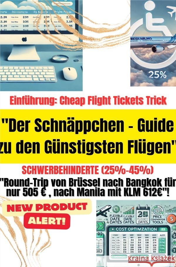 Der Schnäppchen - Guide zu den Günstigsten Flügen - Schwerbehinderte (25%-45%) Duthel, Heinz 9783759877178