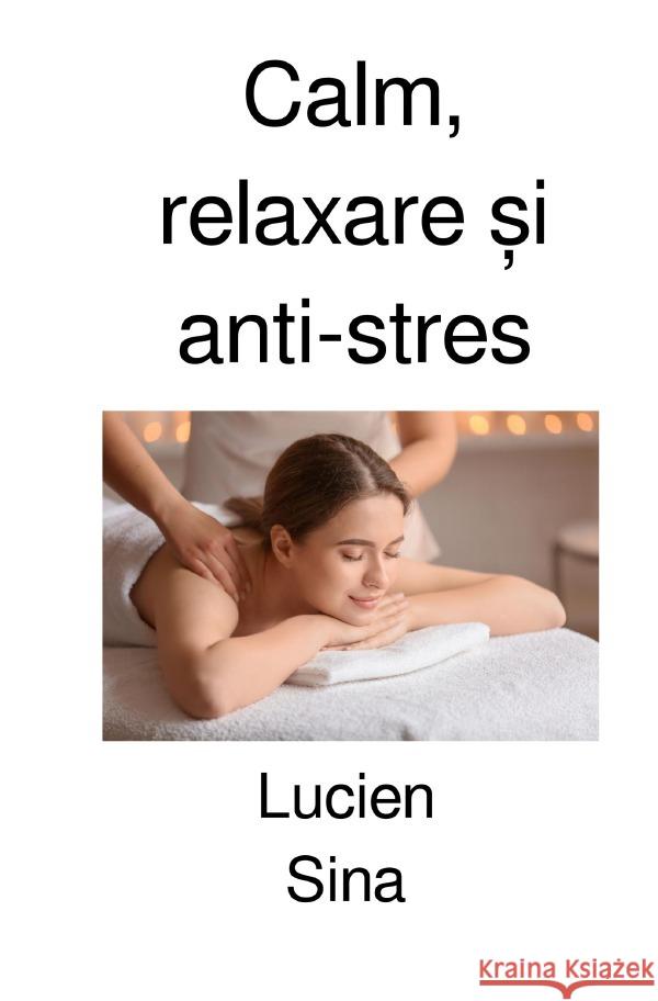 Calm, relaxare  i anti-stres Sina, Lucien 9783759877215