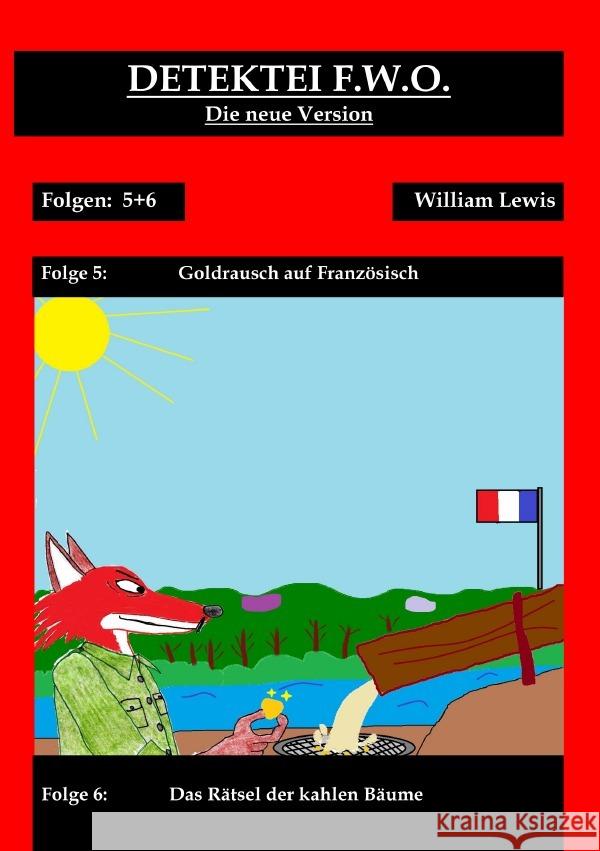 Detektei F.W.O. Band 3: Goldrausch auf Französisch Lewis, William 9783759878205