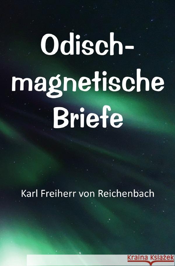 Odisch-magnetische Briefe Reichenbach, Karl von 9783759878618