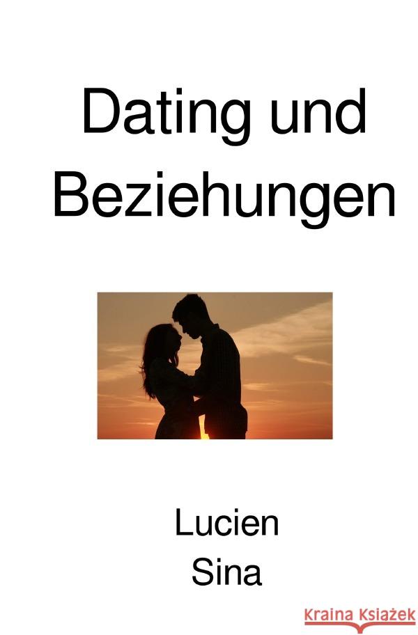 Dating und Beziehungen Sina, Lucien 9783759878878