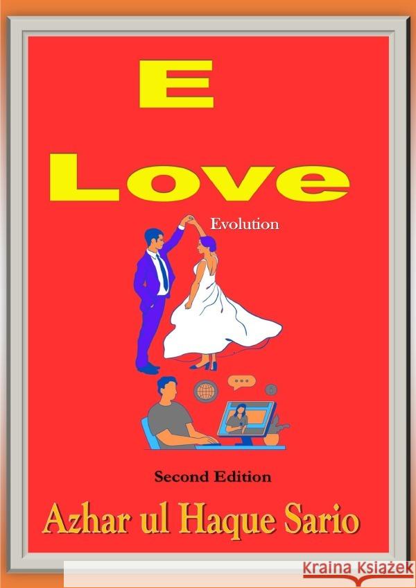 E Love Evolution: Second Edition Sario, Azhar ul Haque 9783759879561