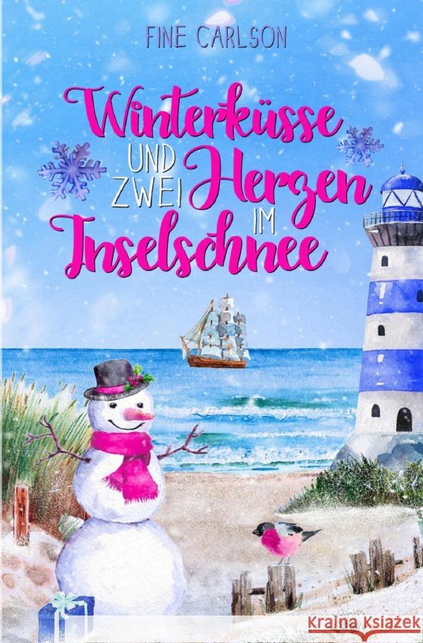 Winterküsse und zwei Herzen im Inselschnee Carlson, Fine 9783759879905