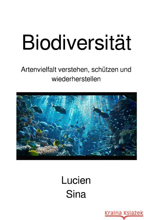 Biodiversität Sina, Lucien 9783759879998 epubli