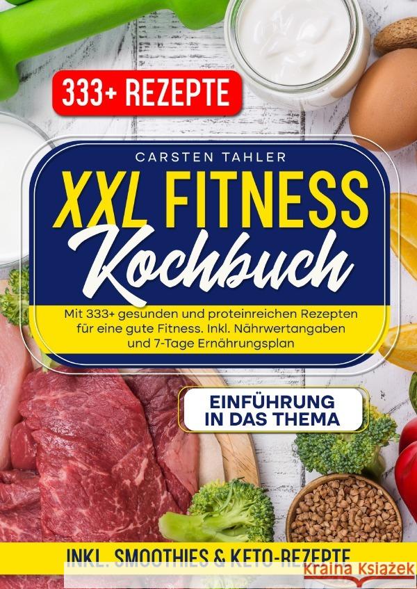 XXL Fitness Kochbuch Thaler, Carsten 9783759880604