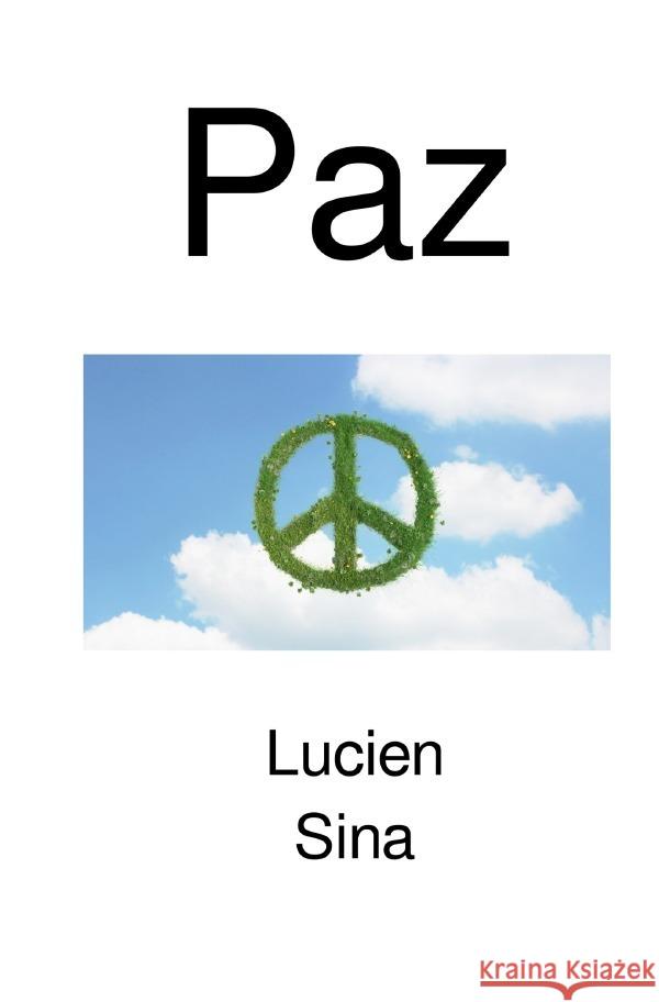 Paz Sina, Lucien 9783759881830 epubli