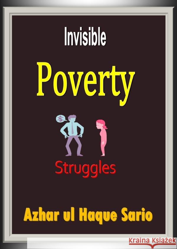 Invisible Poverty Struggles Sario, Azhar ul Haque 9783759882745