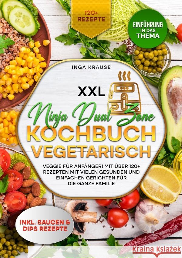 XXL Ninja Dual Zone Kochbuch Vegetarisch Krause, Inga 9783759884350