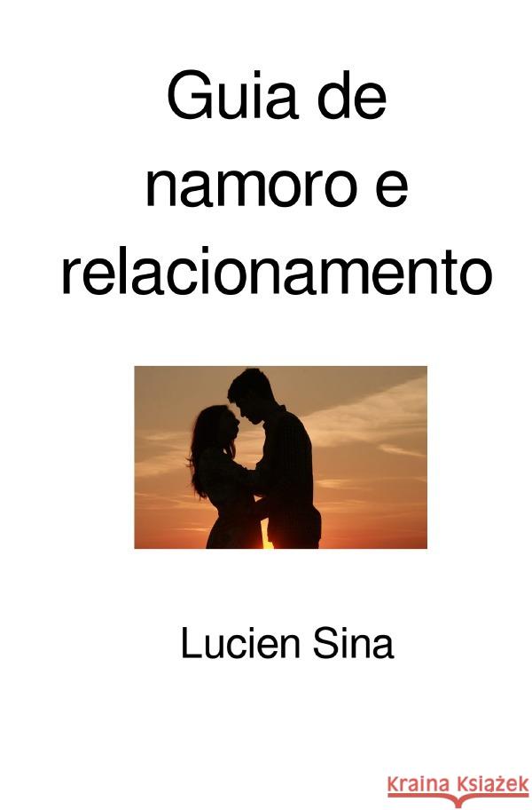 Guia de namoro e relacionamento Sina, Lucien 9783759885098