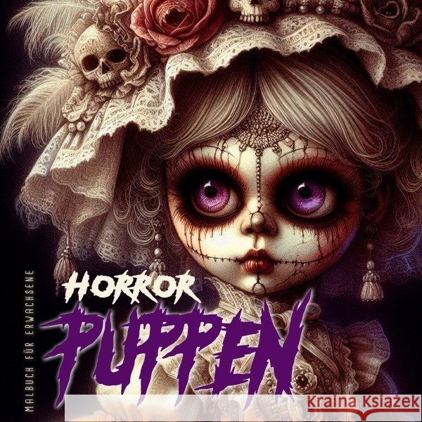 Horror Puppen Malbuch für Ewachsene Publishing, Monsoon, Grafik, Musterstück 9783759885364 epubli
