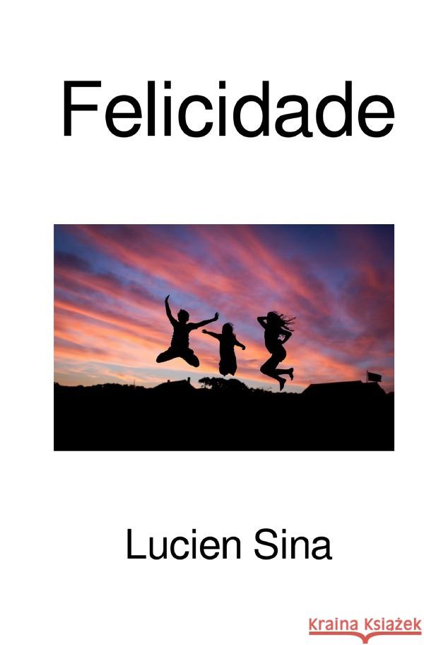 Felicidade Sina, Lucien 9783759886071
