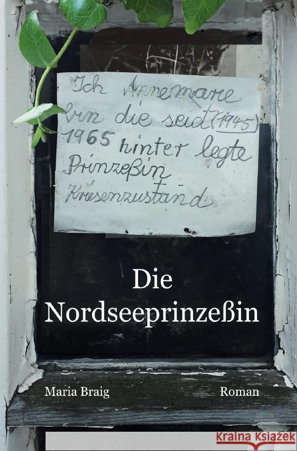 Die Nordseeprinzeßin Braig, Maria 9783759886897 epubli