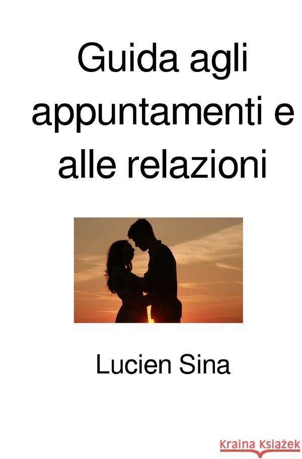 Guida agli appuntamenti e alle relazioni Sina, Lucien 9783759887863