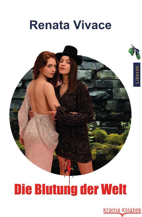 Die Blutung der Welt Vivace, Renata 9783759888617