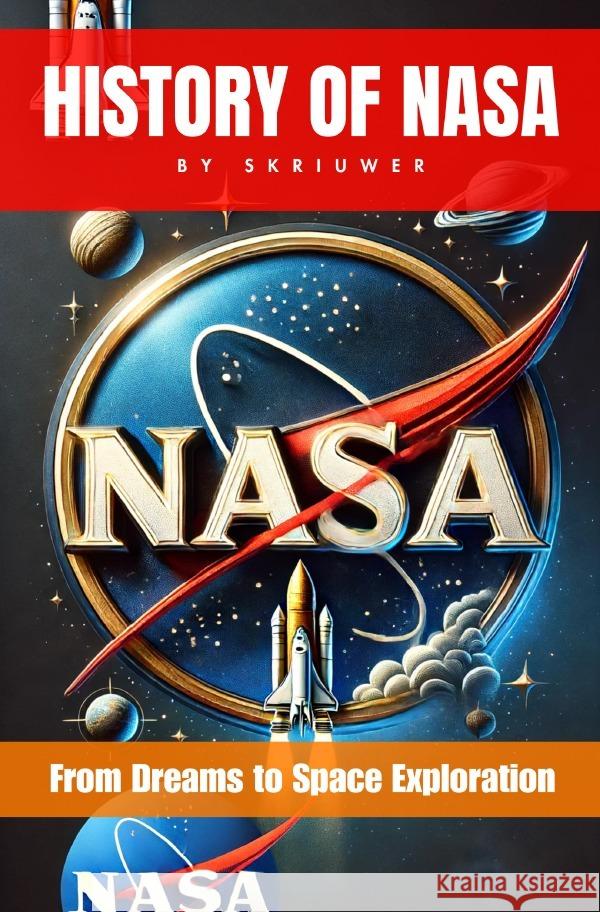 The History of NASA de Haan, Auke 9783759888907