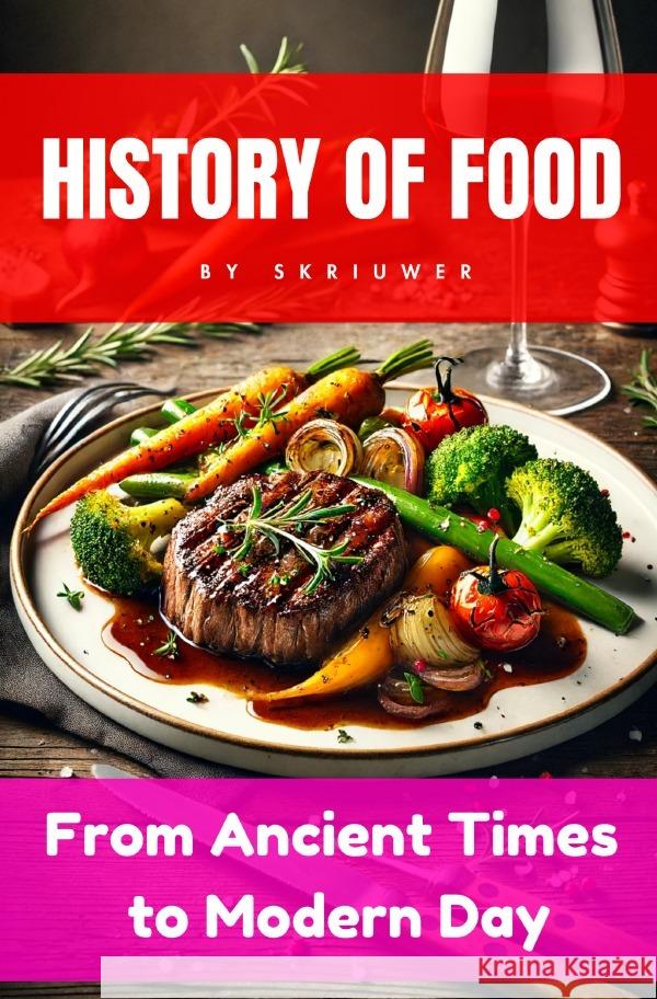 The History of Food de Haan, Auke 9783759888914 epubli