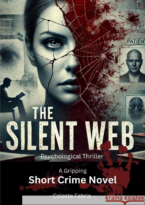 The Silent Web Fabrie, Celeste 9783759888952 epubli