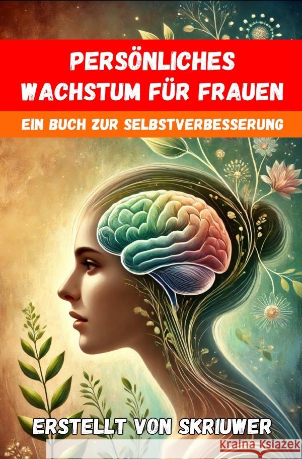 Persönliches Wachstum für Frauen de Haan, Auke 9783759889577 epubli