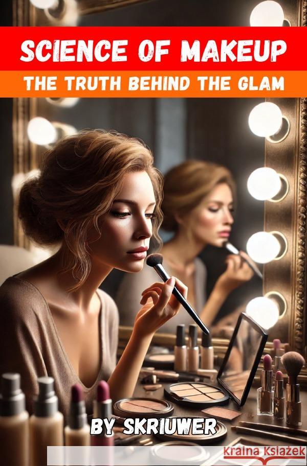 The Science of Makeup de Haan, Auke 9783759890160 epubli