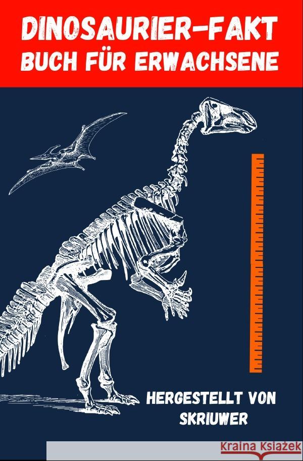 Dinosaurier-Faktenbuch Für Erwachsene de Haan, Auke 9783759890177 epubli