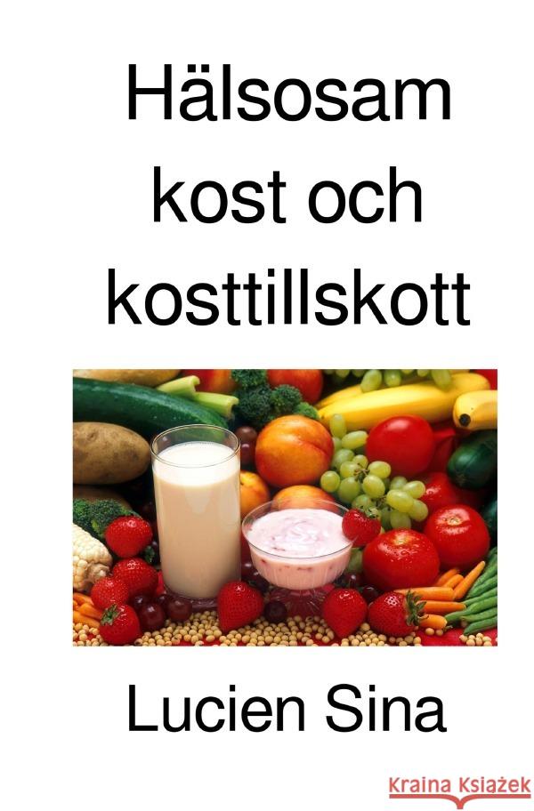 Hälsosam kost och kosttillskott Sina, Lucien 9783759890535