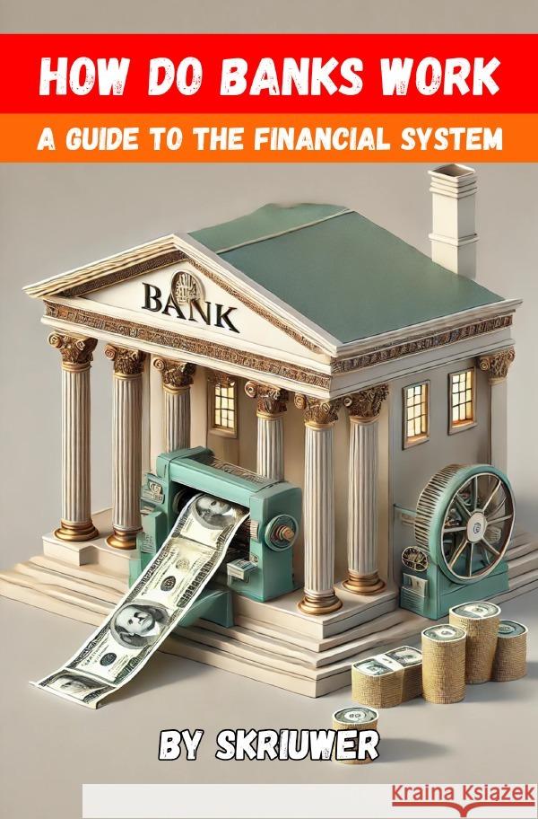 How Do Banks Work de Haan, Auke 9783759890610