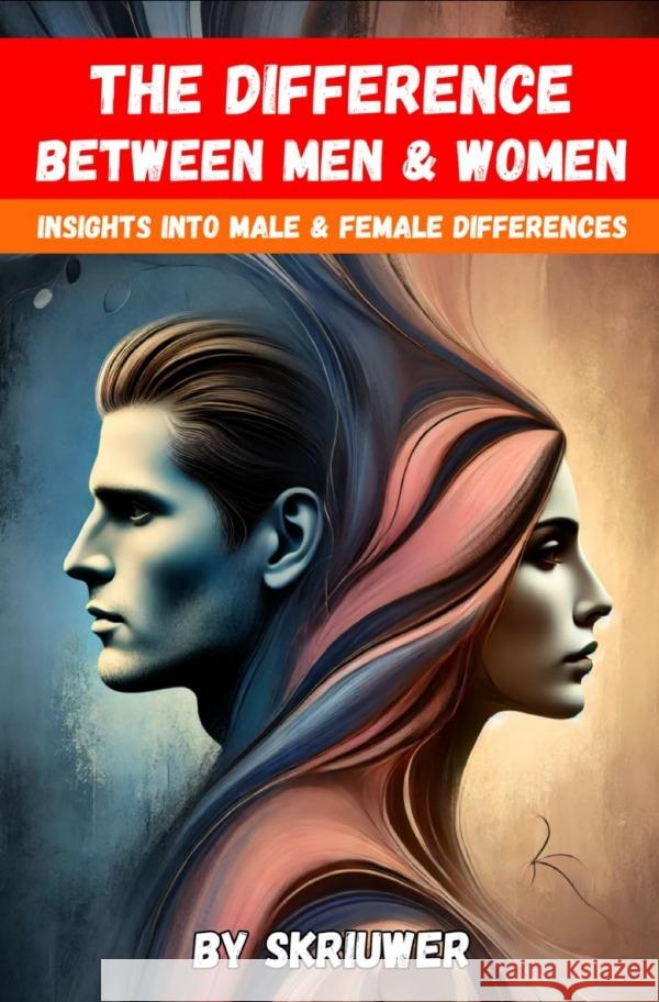 The Difference Between Men and Women de Haan, Auke 9783759890740 epubli