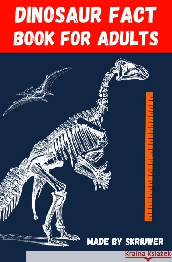 Dinosaur Fact Book for Adults de Haan, Auke 9783759890900