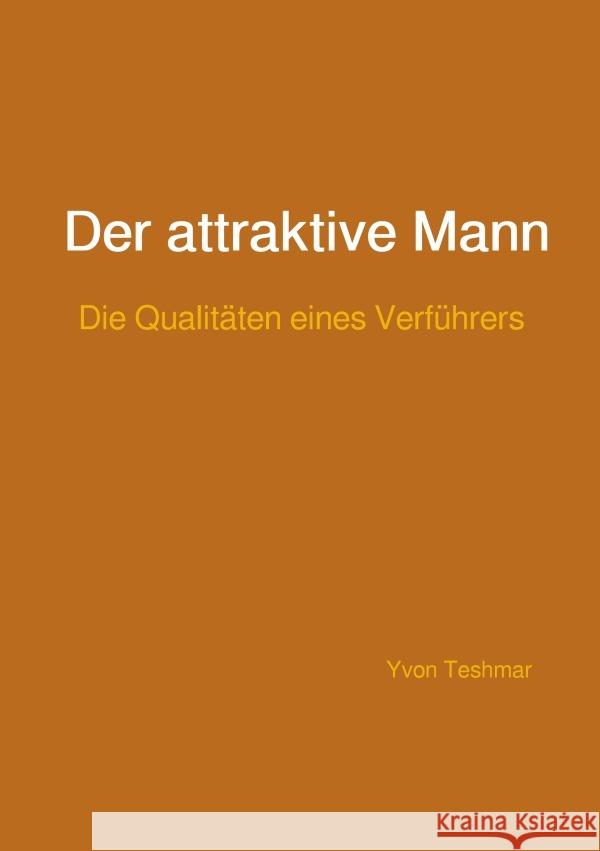 Der attraktive Mann Teshmar, Yvon 9783759891167