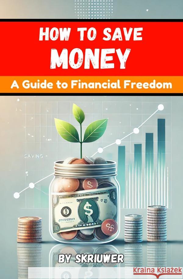 How to Save Money Book de Haan, Auke 9783759891679 epubli