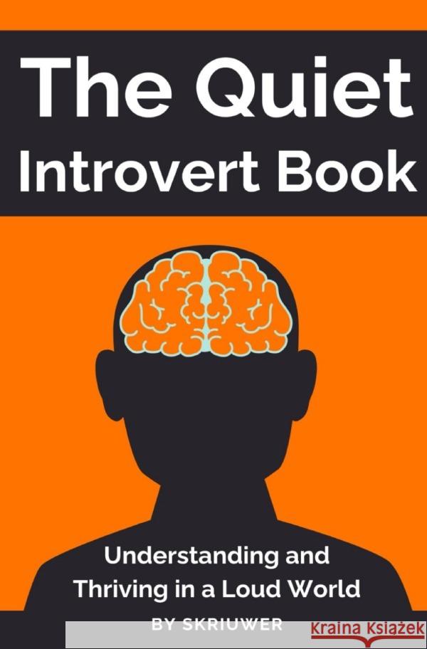 The Quiet Introvert Book de Haan, Auke 9783759892249 epubli