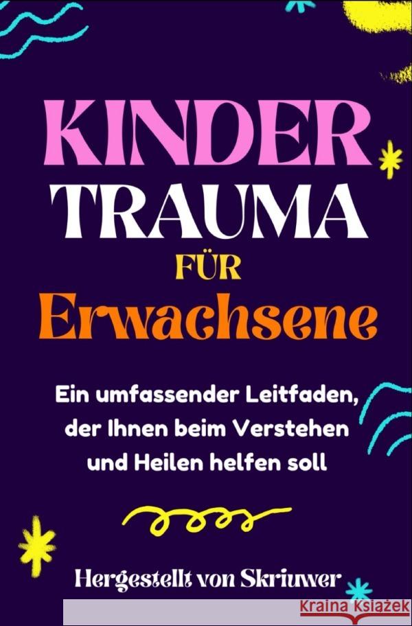 Kindertrauma für Erwachsene de Haan, Auke 9783759892379