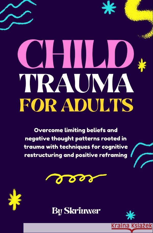 Child Trauma Book for Adults de Haan, Auke 9783759893819