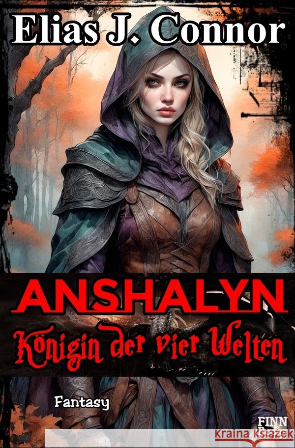 Anshalyn - Königin der vier Welten Connor, Elias J. 9783759893826 epubli