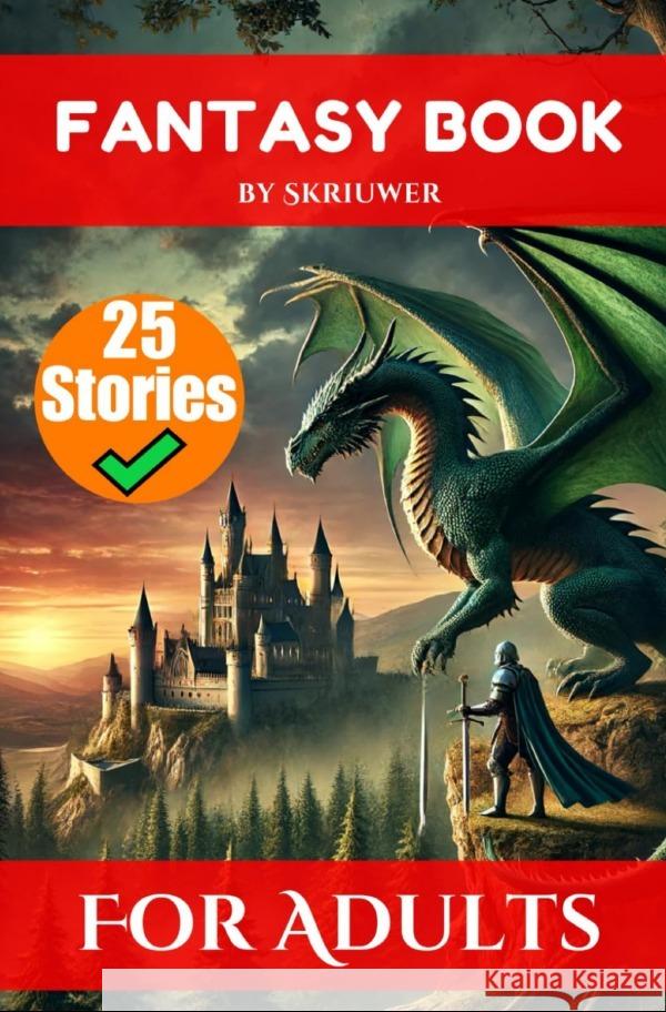 A Fantasy Book for Adults With 25 Stories de Haan, Auke 9783759894427 epubli