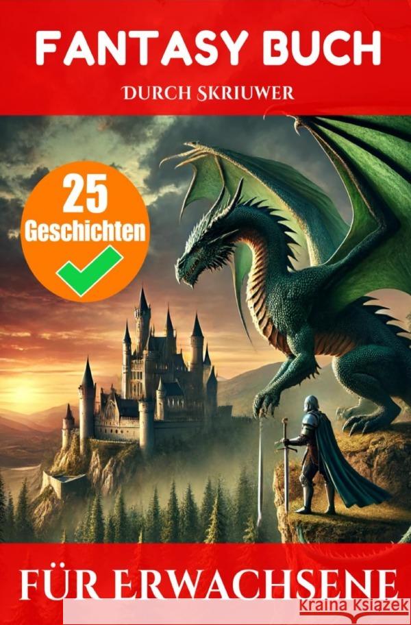 Ein Fantasy-Buch für Erwachsene mit 25 Geschichten de Haan, Auke 9783759894632