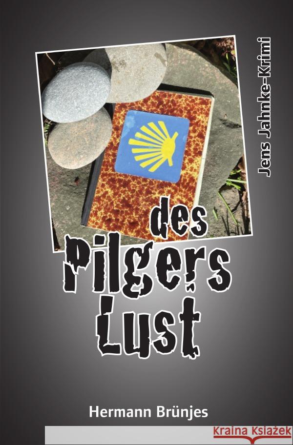 des Pilgers Lust Brünjes, Hermann 9783759895325 epubli