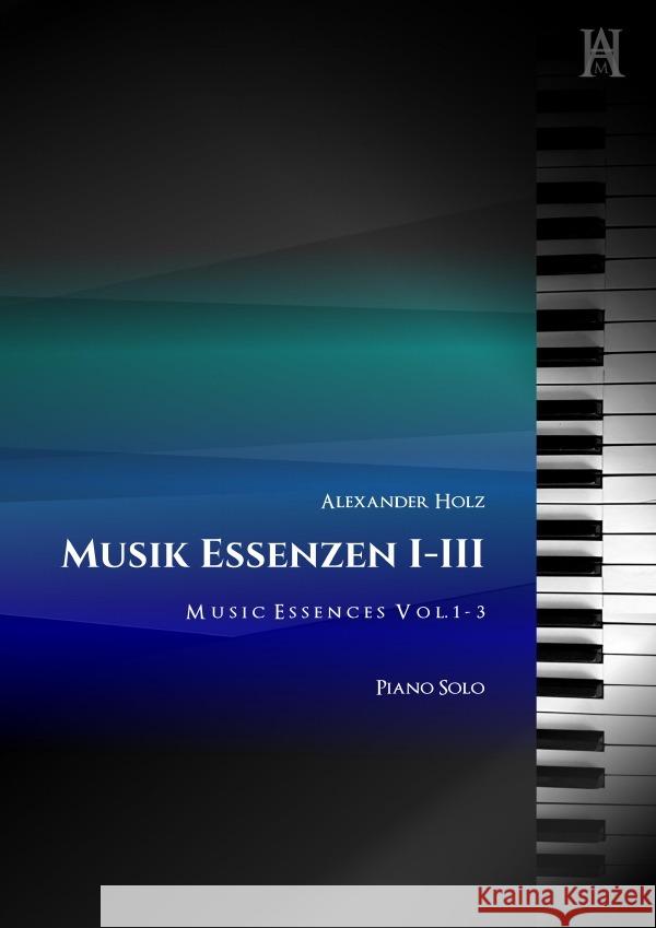 Musik Essenzen I-III Holz, Alexander 9783759897251