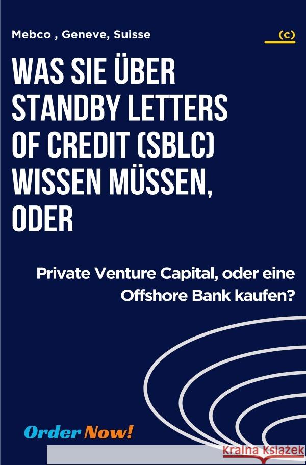 Was Sie über Standby Letters of Credit (SBLC) wissen müssen, oder Duthel, Heinz 9783759897381