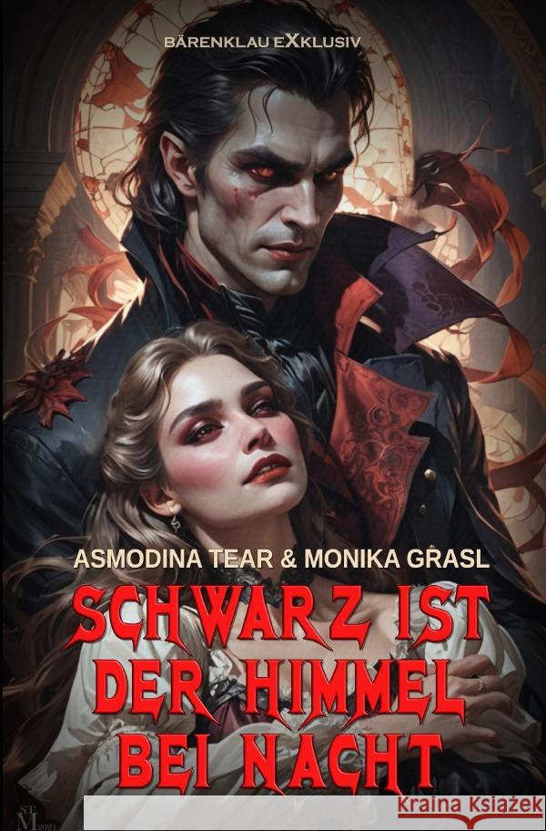 Schwarz ist der Himmel bei Nacht Tear, Asmodina, Grasl, Monika 9783759898036