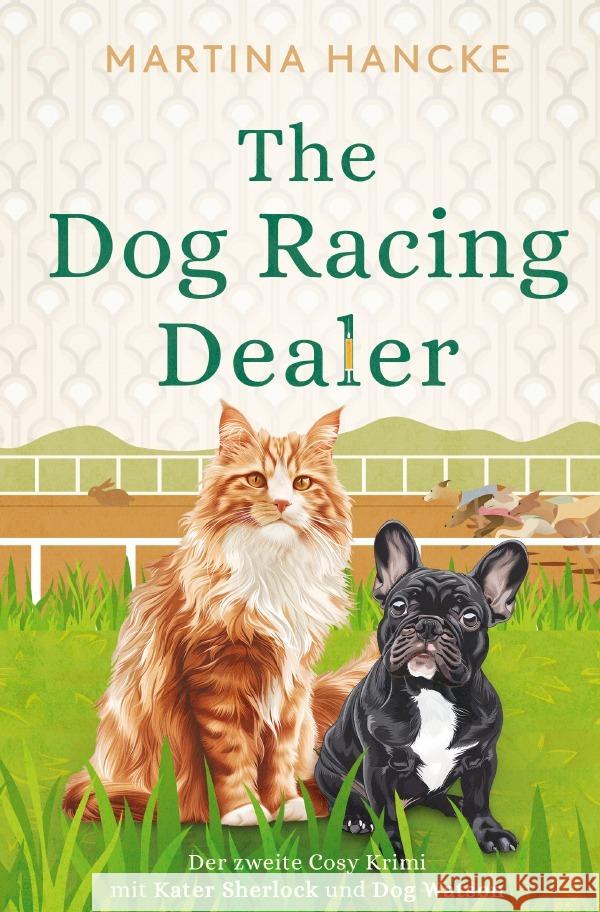 The Dog Racing Dealer Hancke, Martina 9783759899491