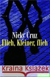 Flieh, Kleiner, flieh : Vorwort von Roland Werner Cruz, Nicky Buckingham, Jamie  9783761535318