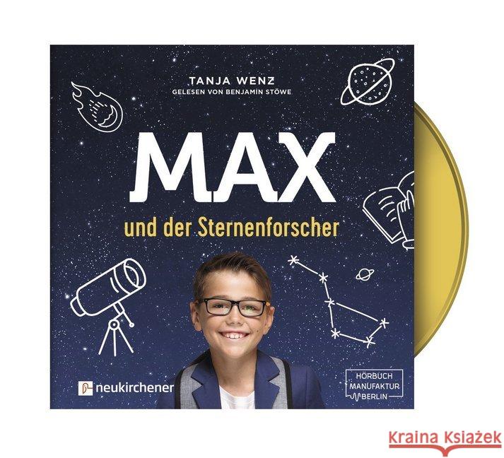 Max und der Sternenforscher - Hörbuch, 1 Audio-CD Wenz, Tanja 9783761566367 Neukirchener Verlag