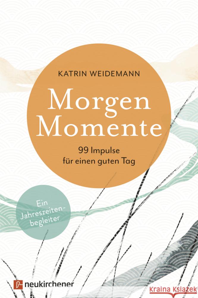 Morgen-Momente Weidemann, Katrin 9783761568293