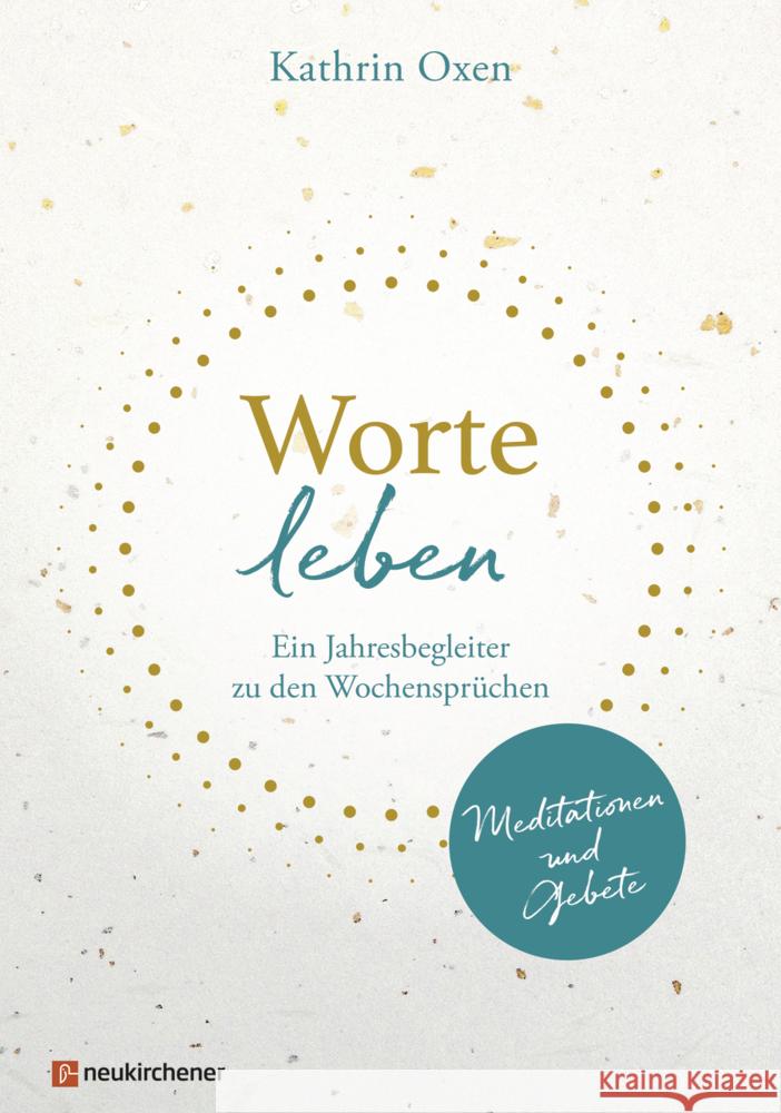 Worte leben Oxen, Kathrin 9783761570081 Neukirchener Verlag