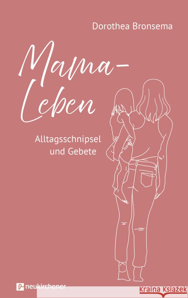 Mama-Leben Bronsema, Dorothea 9783761570647 Neukirchener Verlag