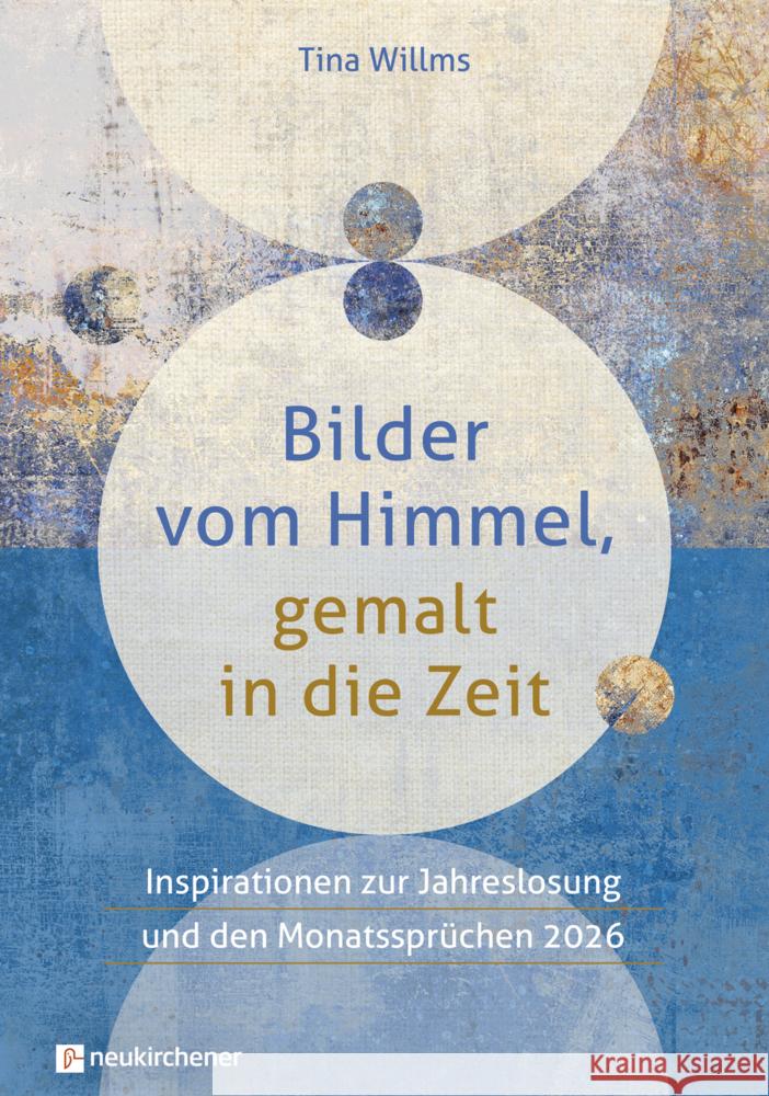Bilder vom Himmel, gemalt in die Zeit Willms, Tina 9783761570821